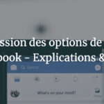 Suppression des options de ciblage Facebook - Explications & Tips