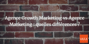 Agence Growth Marketing vs Agence Marketing : quelles différences ?